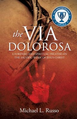 The Via Dolorosa by Russo, Michael L.