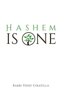HaShem Is One - Volume 2: The Letters of Creation by Markel, Rabbi Amiram