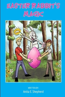 Easter Rabbit's Magic by Shepherd, Anita