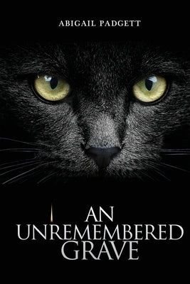 An Unremembered Grave by Padgett, Abigail