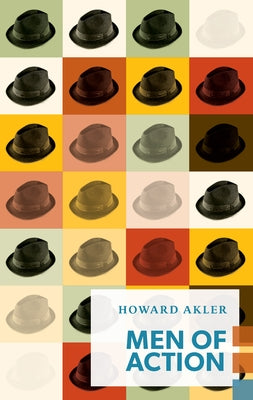 Men of Action by Akler, Howard