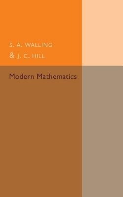 Modern Mathematics by Walling, S. A.