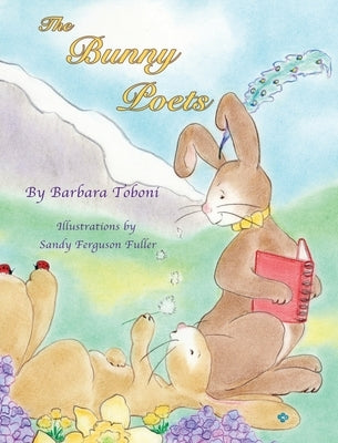 The Bunny Poets by Toboni, Barbara