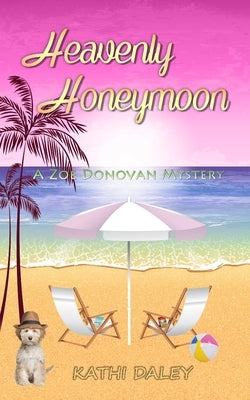 Heavenly Honeymoon by Daley, Kathi