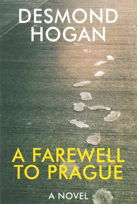 A Farewell to Prague by Hogan, Desmond