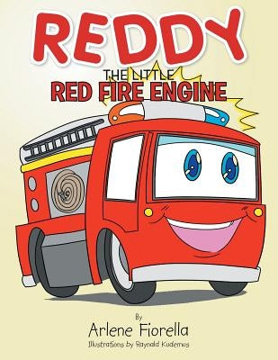 Reddy the Little Red Fire Engine by Fiorella, Arlene