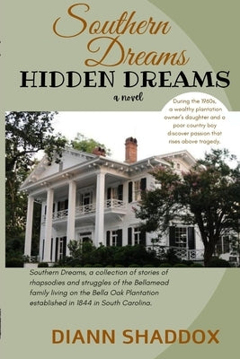 Hidden Dreams: Southern Dreams by Shaddox, Diann