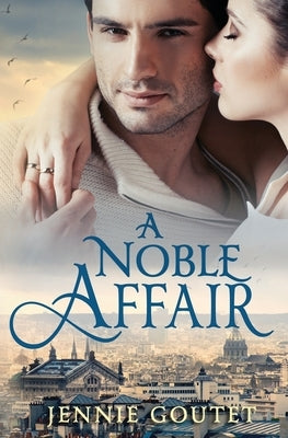 A Noble Affair by Goutet, Jennie