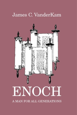 Enoch: A Man for All Generations by VanderKam, James C.