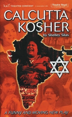 Calcutta Kosher by Silas, Shelley