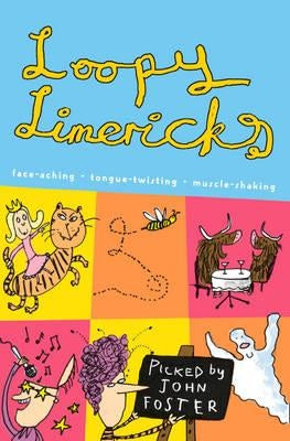 Loopy Limericks by Foster, John