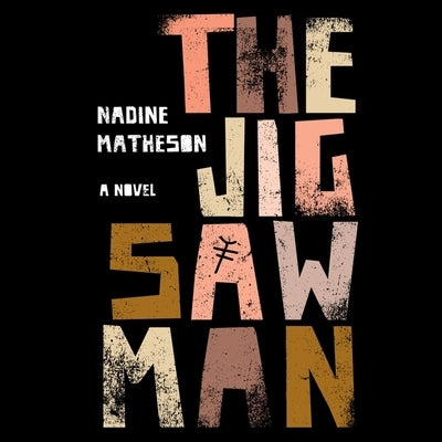 The Jigsaw Man by Matheson, Nadine