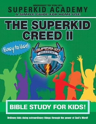 Ska Home Bible Study for Kids - The Superkid Creed II by Copeland, Kellie