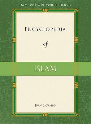 Encyclopedia of Islam by Campo, Juan Eduardo