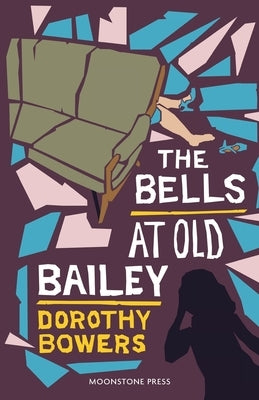 The Bells at Old Bailey by Bowers, Dorothy