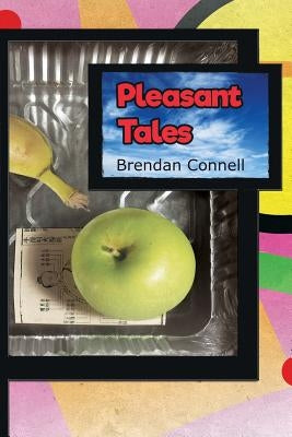Pleasant Tales by Connell, Brendan
