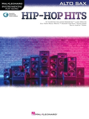 Hip-Hop Hits for Alto Sax Play-Along with Online Audio by Hal Leonard Corp