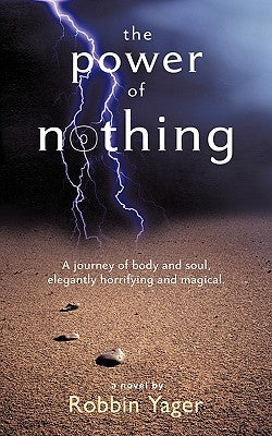 The Power of Nothing by Yager, Robbin