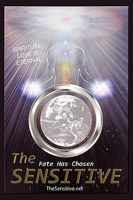 The Sensitive: Spiritual Love Is Eternal by Berliner, Henry