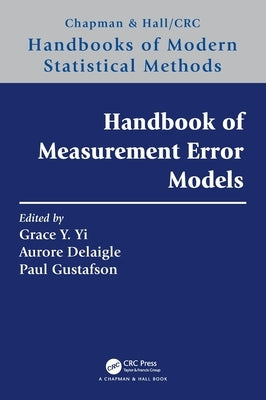 Handbook of Measurement Error Models by Yi, Grace Y.