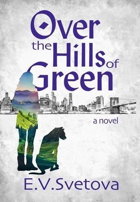 Over The Hills Of Green by Svetova, E. V.