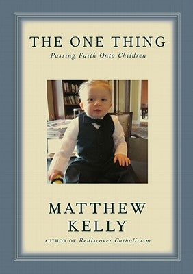 The One Thing by Kelly, Matthew