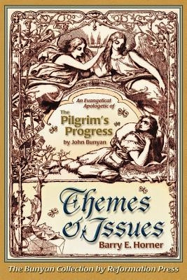 The Themes and Issues of The Pilgrim's Progress by Rotolo, Michael