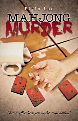 Mahjong Murder by Elgin Lee