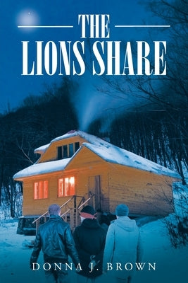 The Lions Share by Brown, Donna J.