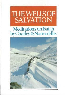 Wells of Salvation by Ellis, Charles