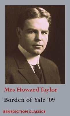 Borden of Yale '09 by Taylor, Howard