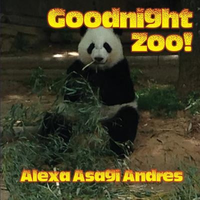 Goodnight Zoo! by Andres, Alexa Asagi