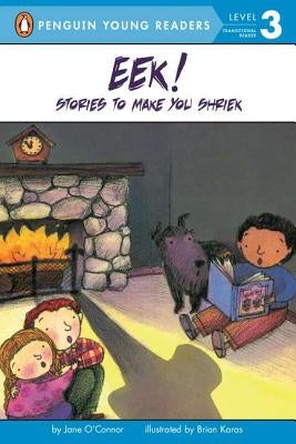 Eek! Stories to Make You Shriek by O'Connor, Jane