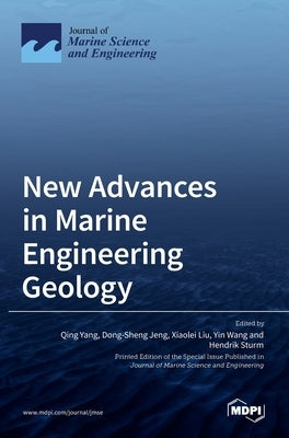 New Advances in Marine Engineering Geology by Yang, Qing