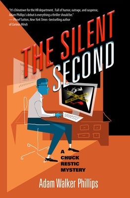 The Silent Second: A Chuck Restic Mystery by Phillips, Adam Walker