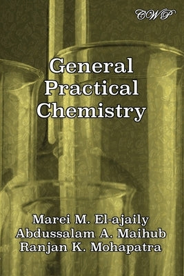 General Practical Chemistry by El-Ajaily, Marei Miloud