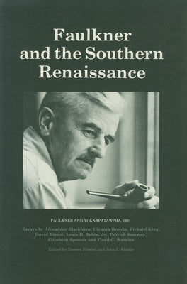 Faulkner and the Southern Renaissance by Fowler, Doreen