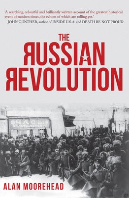 The Russian Revolution by Moorehead, Alan