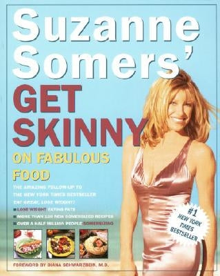 Suzanne Somers' Get Skinny on Fabulous Food by Somers, Suzanne