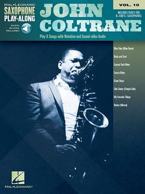 John Coltrane: Saxophone Play-Along Volume 10 [With Access Code] by Coltrane, John