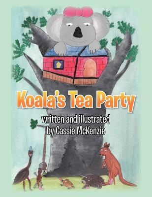Koala's Tea Party by McKenzie, Cassie