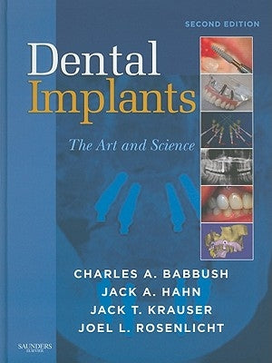 Dental Implants: The Art and Science by Babbush, Charles A.