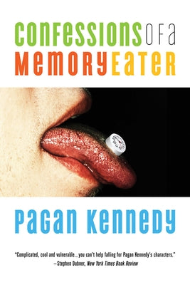 Confessions of a Memory Eater by Kennedy, Pagan