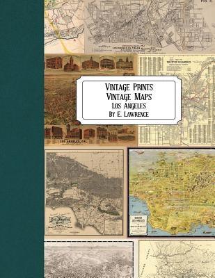 Vintage Prints: Vintage Maps: Los Angeles by Lawrence, E.