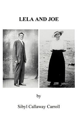 Lela and Joe by Carroll, Sibyl Callaway