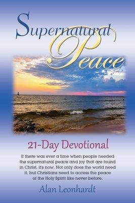 Supernatural Peace by Leonhardt, Alan F.