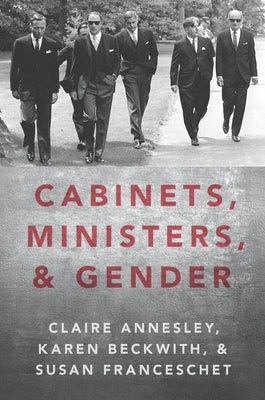 Cabinets, Ministers, and Gender by Annesley, Claire