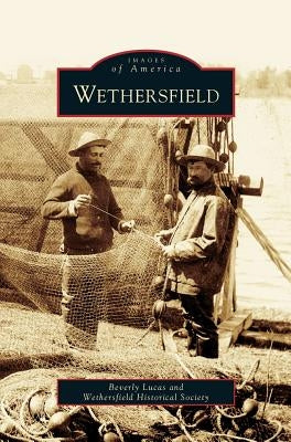 Wethersfield by Lucas, Beverly