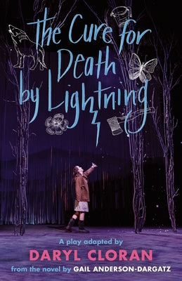 The Cure for Death by Lightening by Cloran, Daryl