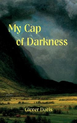 My Cap of Darkness by Davis, Glover